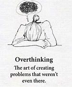 Image result for Overthinking Mind Image