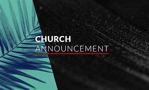 Image result for Church Announcement Pics