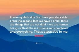 Image result for Quotes On Your Dark Side