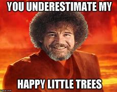 Image result for Bob Ross Memes