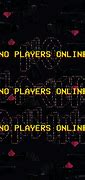 Image result for No Players Online Game