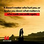 Image result for You Hurt Me Deep Quotes