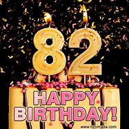 Image result for Happy 82 Birthday