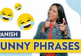 Image result for Funny Spanish Phrases