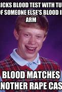 Image result for Meme Failing a Blood Test