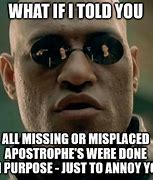 Image result for Apostrophe Meme