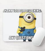 Image result for Thanks for Listening Any Questions Boxing Minion