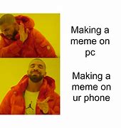 Image result for Who Sid a Phone Meme