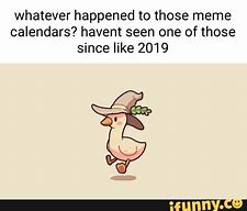 Image result for Meme Calendar 2019