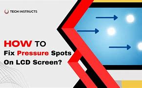 Image result for Prssure Spot LCD-screen