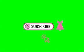 Image result for Cute Green Subscribe Button