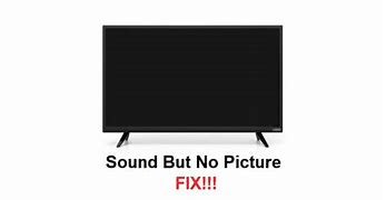 Image result for Insignia TV Sound No Picture