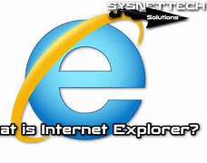 Image result for About Internet Explorer