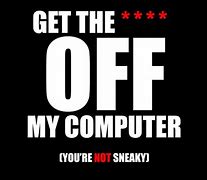 Image result for Don't Touch My Computer for Girls