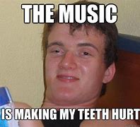 Image result for My Teeth Hurt Meme