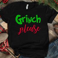 Image result for The Grinch Christmas Shirts Matching Family