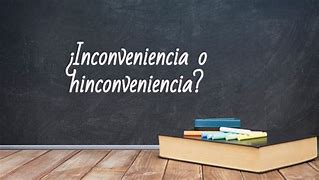 Image result for inconveniencia