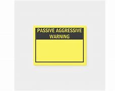 Image result for Passive Aggressive Post It Notes