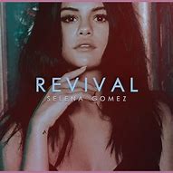 Image result for Selena Gomez Revival Cover Art