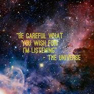 Image result for Universe Hears You Image
