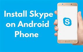 Image result for Skype On Android