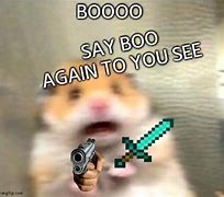 Image result for I See You Boo Meme