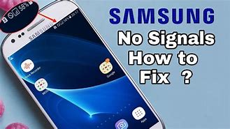 Image result for Samsung PhoneNo Signal