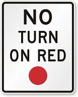 Image result for No Turn On Red