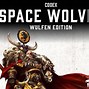 Image result for Warhammer 40K Space Wolves Wulfen