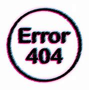 Image result for Error 404 Glitch