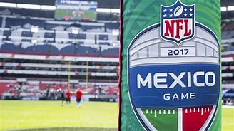 Image result for 2019 NFL Games in Mexico