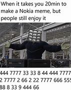 Image result for Nokia Noises Meme