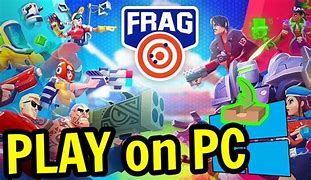 Image result for Frag Play Now without Download