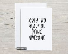 Image result for Funny 42 Birthday Quotes
