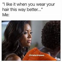 Image result for Memes Every Woman Can Relate