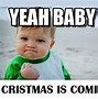 Image result for Baby Saying Yes Meme