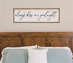 Image result for Bedroom Signs above Bed