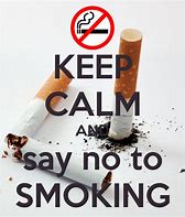 Image result for Keep Calm and No Smoking