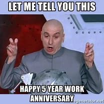 Image result for Happy 5 Year Work Anniversary Meme