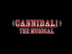 Image result for Cannibal the Musical Birthday