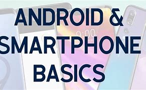 Image result for Smartphone Basics for Beginners
