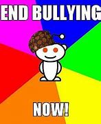 Image result for No Bully Meme