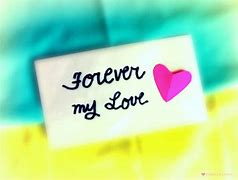 Image result for Love Quotes Hforeverers Forever