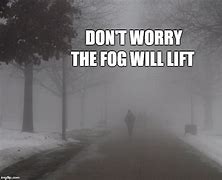 Image result for Heavy Fog Meme