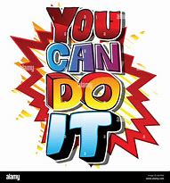 Image result for You Can Do It Illustration