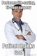 Image result for Funny Physician Meme