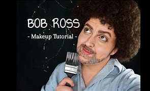 Image result for Bob Ross Makeup Meme