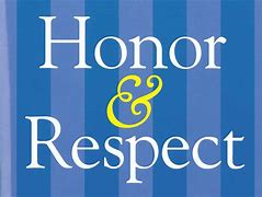 Image result for Honor Respect Loyalty