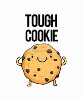 Image result for A Tough Cookie