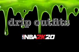 Image result for NBA 2K20 Drip